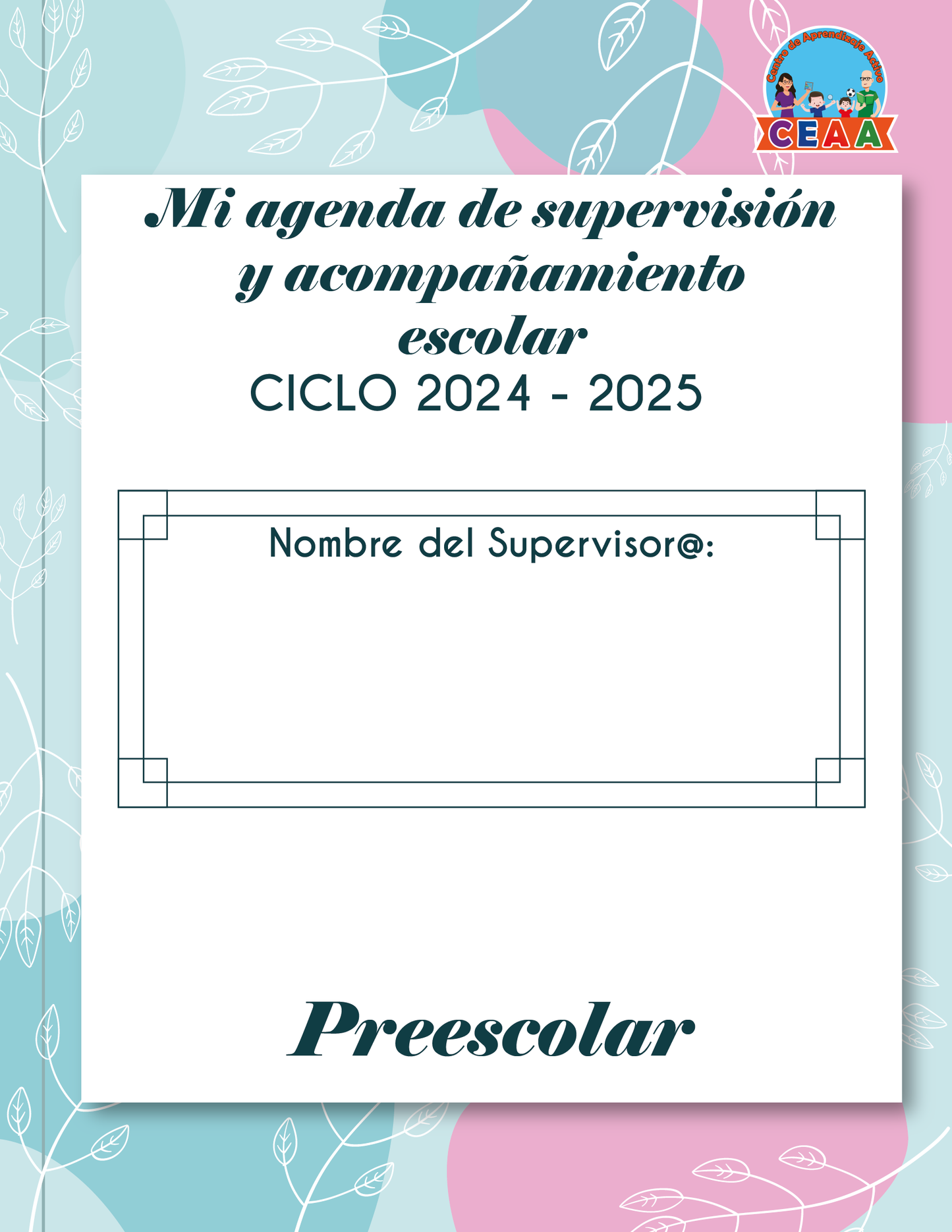 Agenda Flores SUPERVISOR Preescolar Ciclo Escolar 2024 - 2025