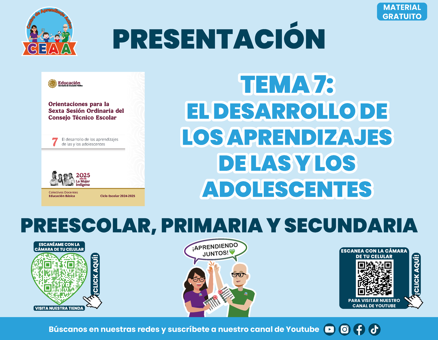Presentación CTE TEMA 7: EL DESARROLLO DE LOS APRENDIZAJES DE LAS Y LOS ADOLESCENTES