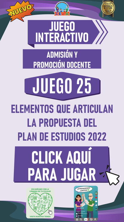 JUEGO INTERACTIVO #25 ELEMENTOS QUE ARTICULAN LA PROPUESTA DEL PLAN DE ESTUDIOS 2022