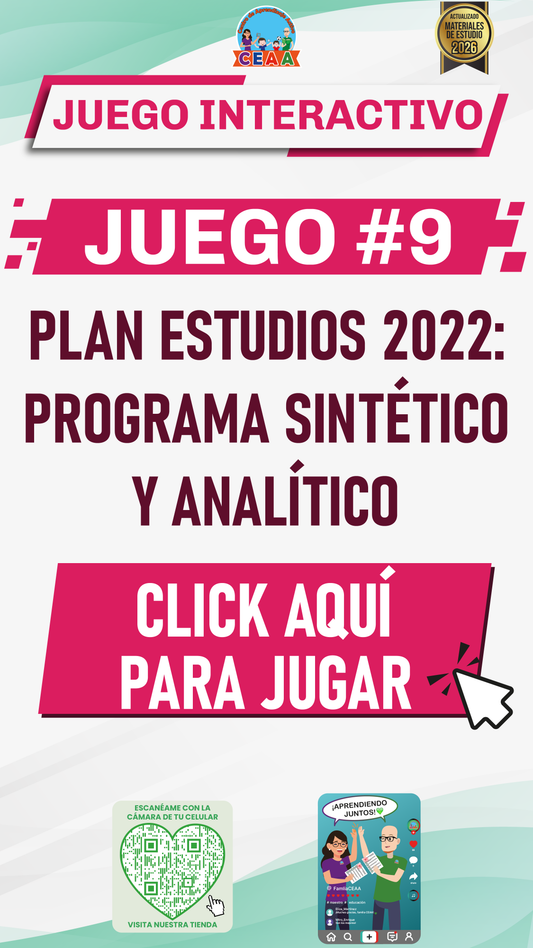 JUEGO INTERACTIVO #9 PLAN ESTUDIOS 2022: PROGRAMA SINTÉTICO Y ANALÍTICO PARTE II