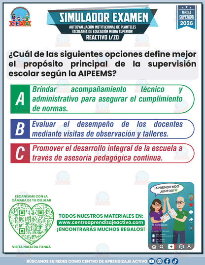 Simulador de Examen - AUTOEVALUACIÓN INSTITUCIONAL DE PLANTELES ESCOLARES DE EDUCACIÓN MEDIA SUPERIOR (AIPEEMS). CONDICIONES Y PROCESOS ESCOLARES. GUÍA PARA EL DIAGNÓSTICO. DIRIGIDA A EQUIPOS DE SUPERVISIÓN - Media Superior