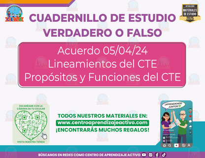 Cuadernillo de estudio - Acuerdo 05/04/24 Lineamientos del CTE Propósitos y Funciones - Verdadero o Falso