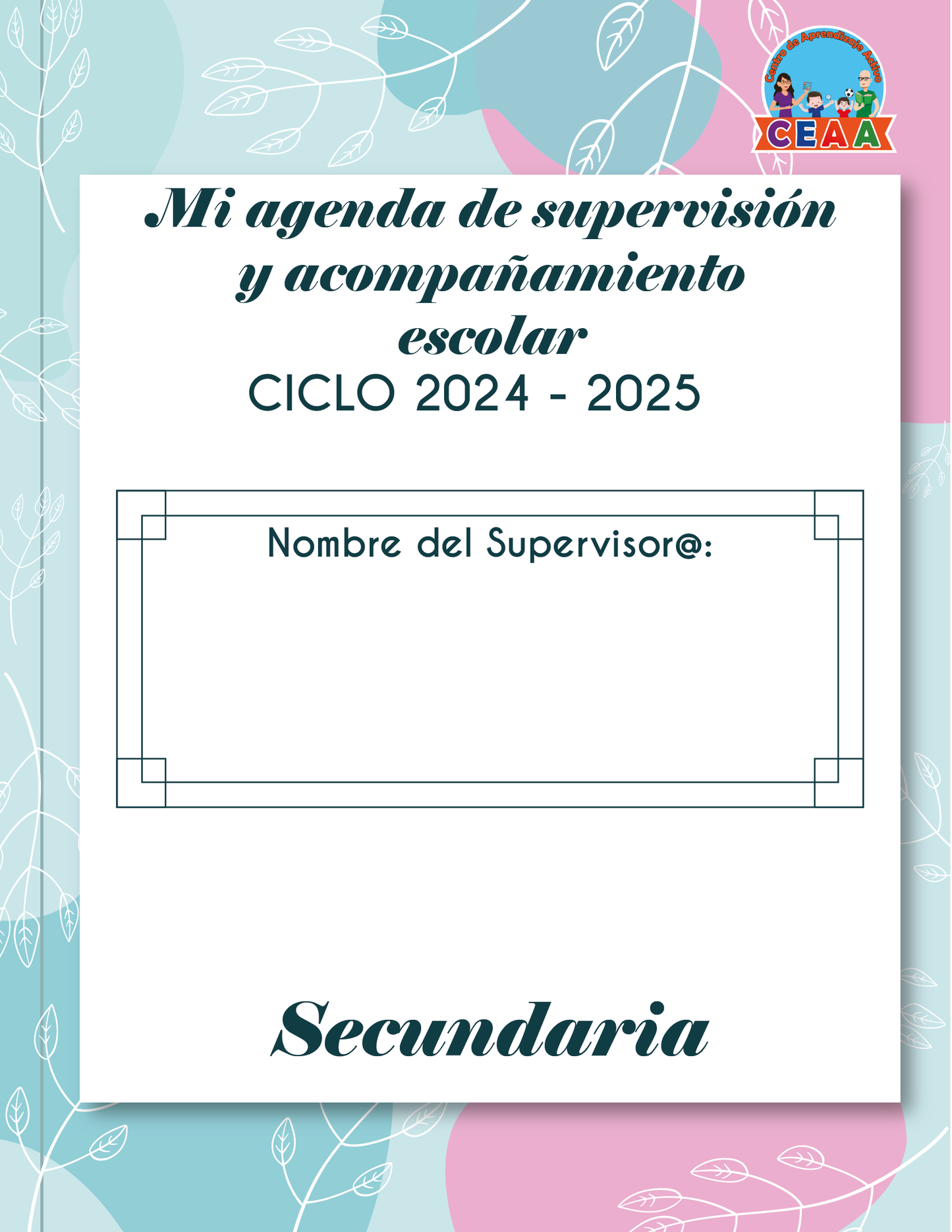 Agenda Flores SUPERVISOR Secundaria Ciclo Escolar 2024 - 2025