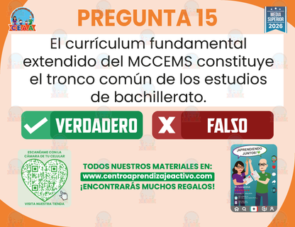 Cuadernillo de Estudio - ANEXO DEL ACUERDO NÚMERO 09/08/23 POR EL QUE SE ESTABLECE Y REGULA EL MARCO CURRICULAR COMÚN DE LA EDUCACIÓN MEDIA SUPERIOR - Verdadero o Falso - Media Superior