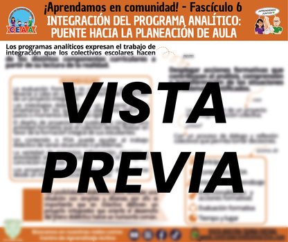 Infografía ¡Aprendamos en comunidad! - Fascículo 6 INTEGRACIÓN DEL PROGRAMA ANALÍTICO: PUENTE HACIA LA PLANEACIÓN DE AULA