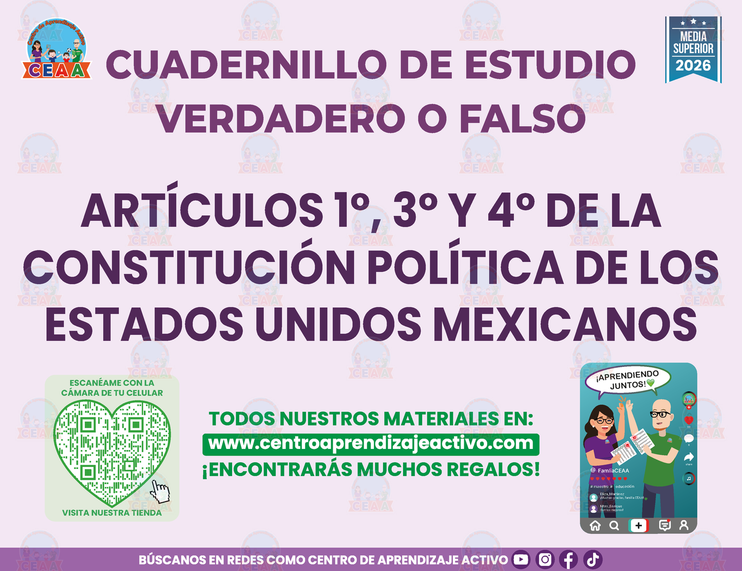 Cuadernillo de Estudio - ARTÍCULOS 1°, 3° Y 4° DE LA CONSTITUCIÓN POLÍTICA DE LOS ESTADOS UNIDOS MEXICANOS - Verdadero o Falso - Media Superior