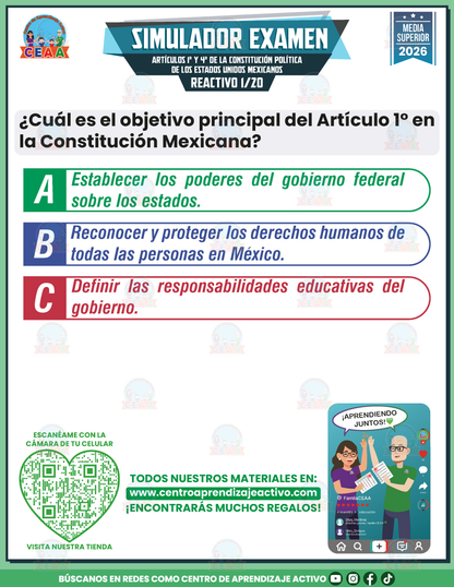 Simulador de Examen - ARTÍCULOS 1° Y 4° DE LA CONSTITUCIÓN POLÍTICA DE LOS ESTADOS UNIDOS MEXICANOS - Media Superior