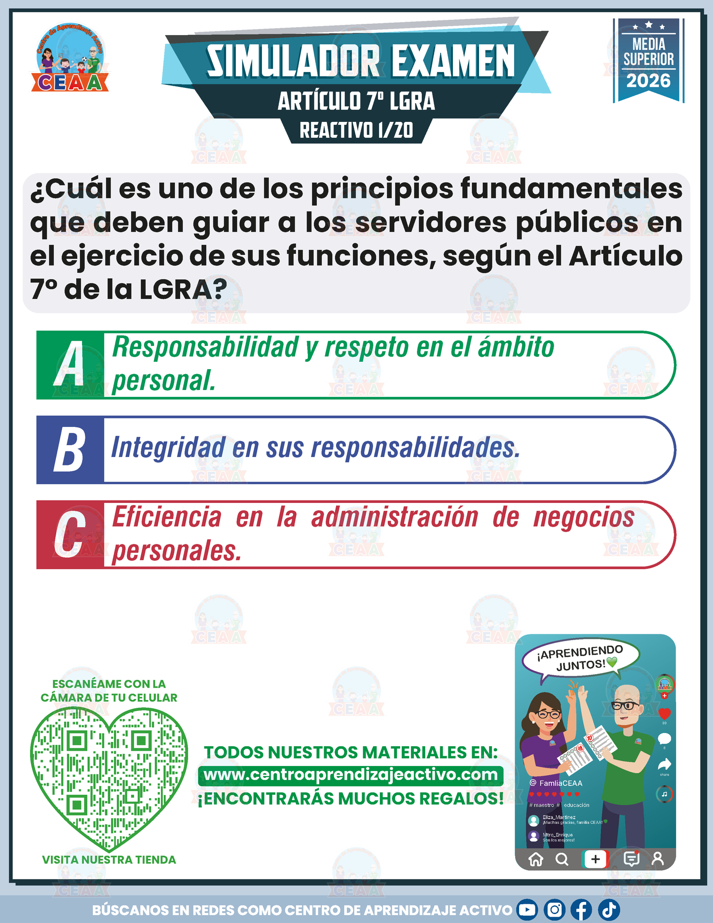 Simulador de Examen - ARTÍCULO 7° DE LA LEY GENERAL DE RESPONSABILIDADES ADMINISTRATIVAS (LGRA) - Media Superior