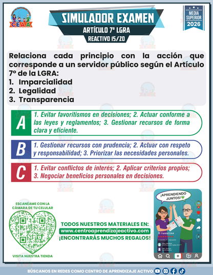 Simulador de Examen - ARTÍCULO 7° DE LA LEY GENERAL DE RESPONSABILIDADES ADMINISTRATIVAS (LGRA) - Media Superior
