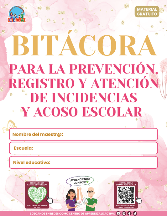 Bitácora Para la Prevención. Registro y Atención de Incidentes y Acoso Escolar Versión 4.