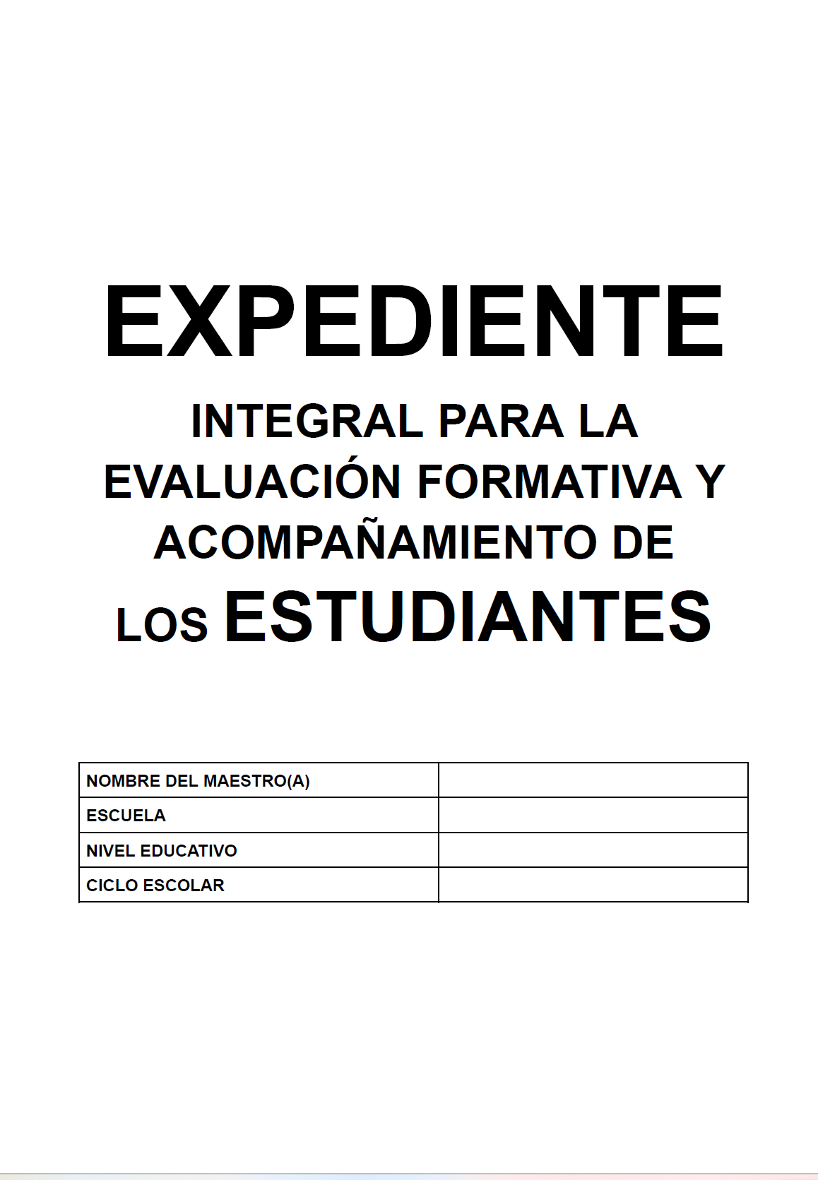 EXPEDIENTE INTEGRAL PARA LA EVALUACIÓN FORMATIVA Y ACOMPAÑAMIENTO DE LOS ESTUDIANTES Editable en Word (🎁De regalo en la 💎CARPETA PREMIUM)