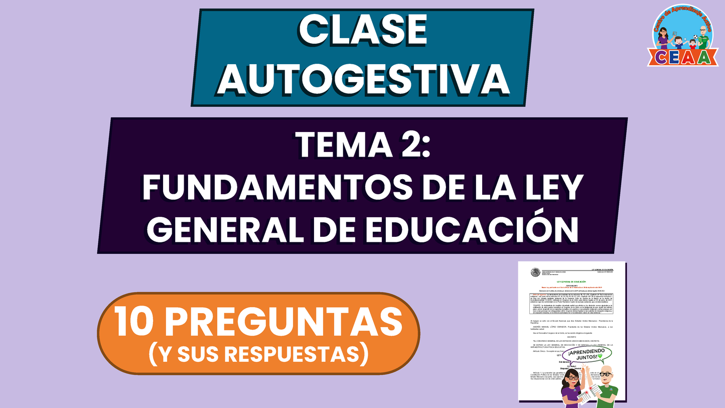 Clase Autogestiva: TEMA 2: FUNDAMENTOS DE LA LEY GENERAL DE EDUCACIÓN en PDF