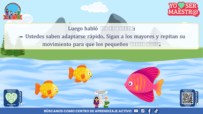 Historias para Maestros Multigrado - LA ESCUELA DE LOS PECES ARCOÍRIS EN EL RÍO SILENCIOSO (Editable en PowerPoint)