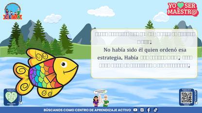 Historias para Maestros Multigrado - LA ESCUELA DE LOS PECES ARCOÍRIS EN EL RÍO SILENCIOSO (Editable en PowerPoint)