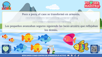 Historias para Maestros Multigrado - LA ESCUELA DE LOS PECES ARCOÍRIS EN EL RÍO SILENCIOSO (Editable en PowerPoint)