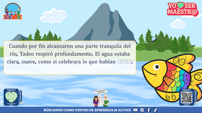 Historias para Maestros Multigrado - LA ESCUELA DE LOS PECES ARCOÍRIS EN EL RÍO SILENCIOSO (Editable en PowerPoint)