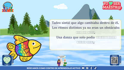 Historias para Maestros Multigrado - LA ESCUELA DE LOS PECES ARCOÍRIS EN EL RÍO SILENCIOSO (Editable en PowerPoint)