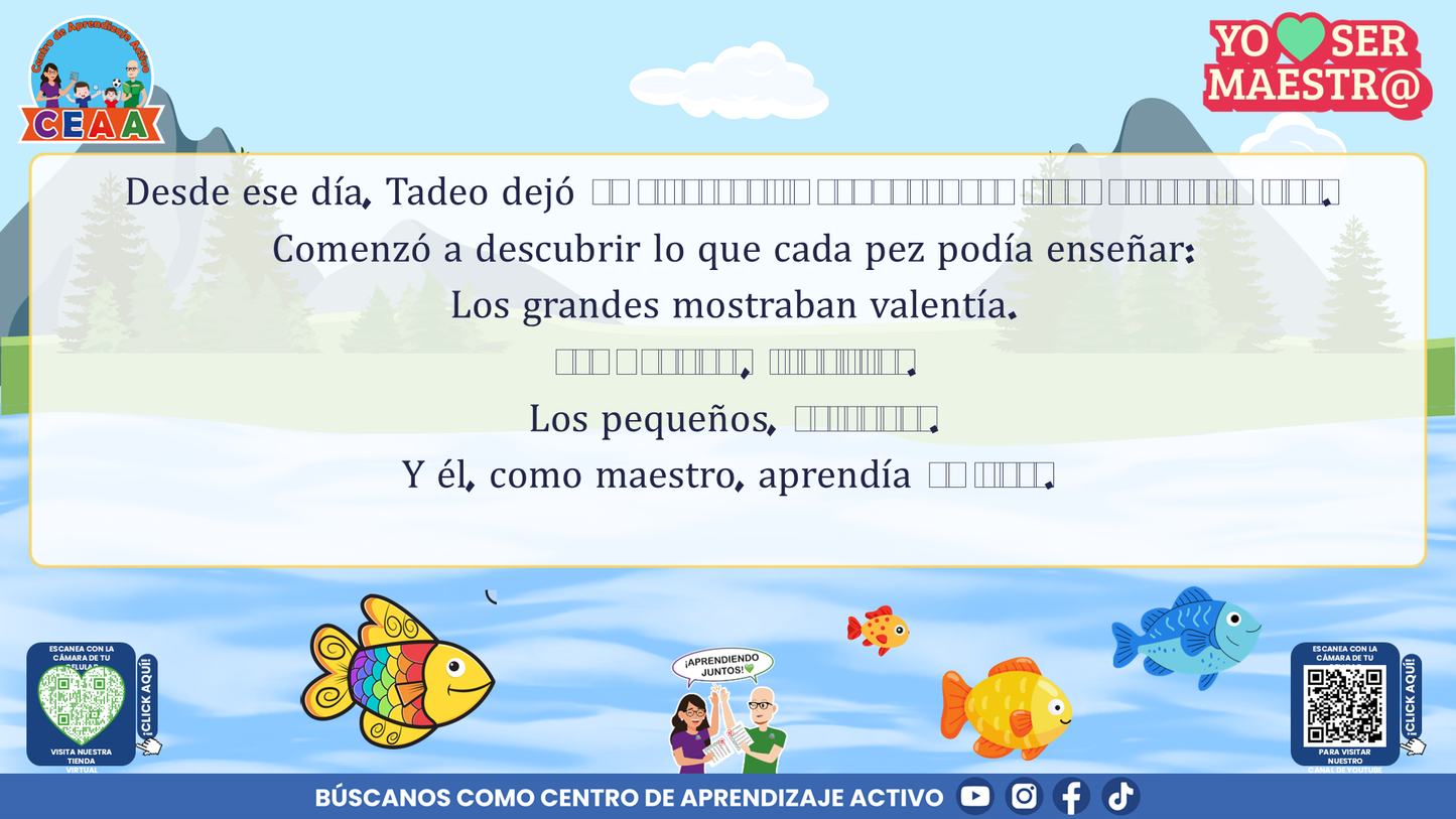 Historias para Maestros Multigrado - LA ESCUELA DE LOS PECES ARCOÍRIS EN EL RÍO SILENCIOSO (Editable en PowerPoint)