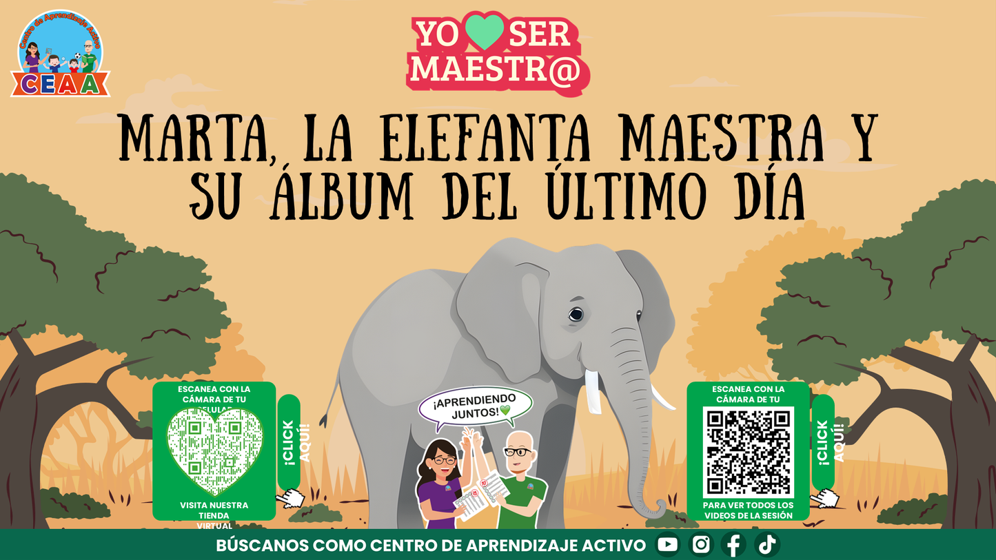Historias para Maestros - MARTA, LA ELEFANTA MAESTRA Y SU ÁLBUM DEL ÚLTIMO DÍA editable en PowerPoint