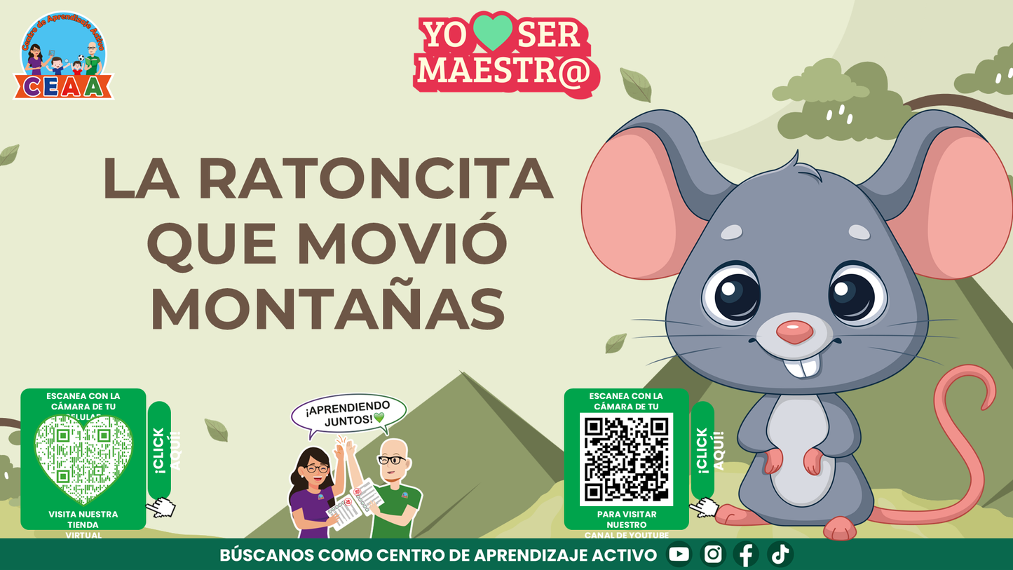 Historias para Maestros Multigrado - LA RATONCITA QUE MOVIÓ MONTAÑAS (Editable en PowerPoint)