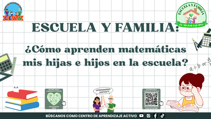 ESCUELA Y FAMILIA: ¿Cómo aprenden matemáticas mis hijas e hijos en la escuela? Editable en PowerPoint