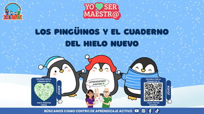 Historias para Maestros Taller Intensivo Maestros Enero 2026 - LOS PINGÜINOS Y EL CUADERNO DEL HIELO NUEVO (Editable en PowerPoint)