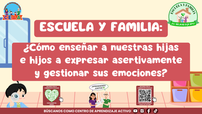 ESCUELA Y FAMILIA: ¿Cómo enseñar a nuestras hijas e hijos a expresar asertivamente y gestionar sus emociones? Editable en PowerPoint