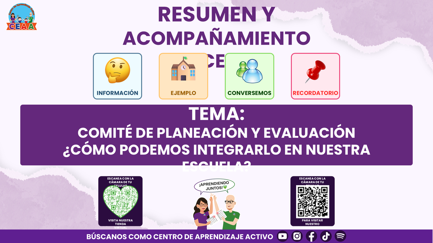 RESUMEN Y ACOMPAÑAMIENTO DOCENTE TEMA: COMITÉ DE PLANEACIÓN Y EVALUACIÓN ¿CÓMO PODEMOS INTEGRARLO EN NUESTRA ESCUELA? Editable en PowerPoint