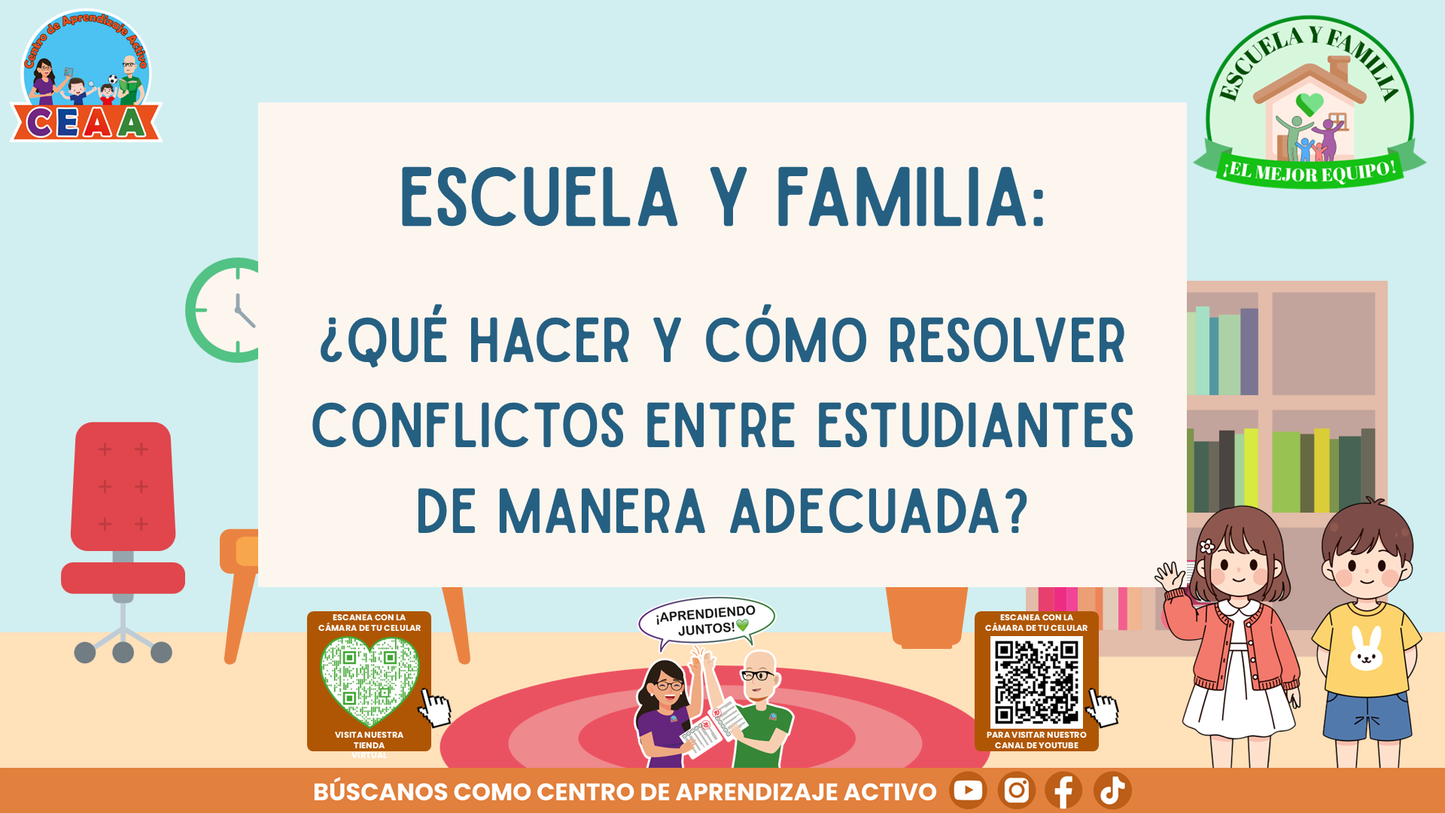 ESCUELA Y FAMILIA: ¿Qué hacer y cómo resolver conflictos entre estudiantes de manera adecuada? (Editable en PowerPoint)