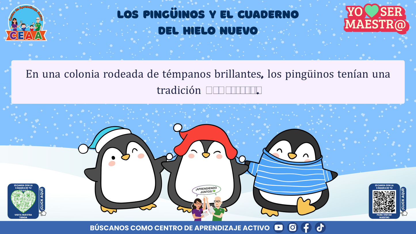 Historias para Maestros Taller Intensivo Maestros Enero 2026 - LOS PINGÜINOS Y EL CUADERNO DEL HIELO NUEVO (Editable en PowerPoint)