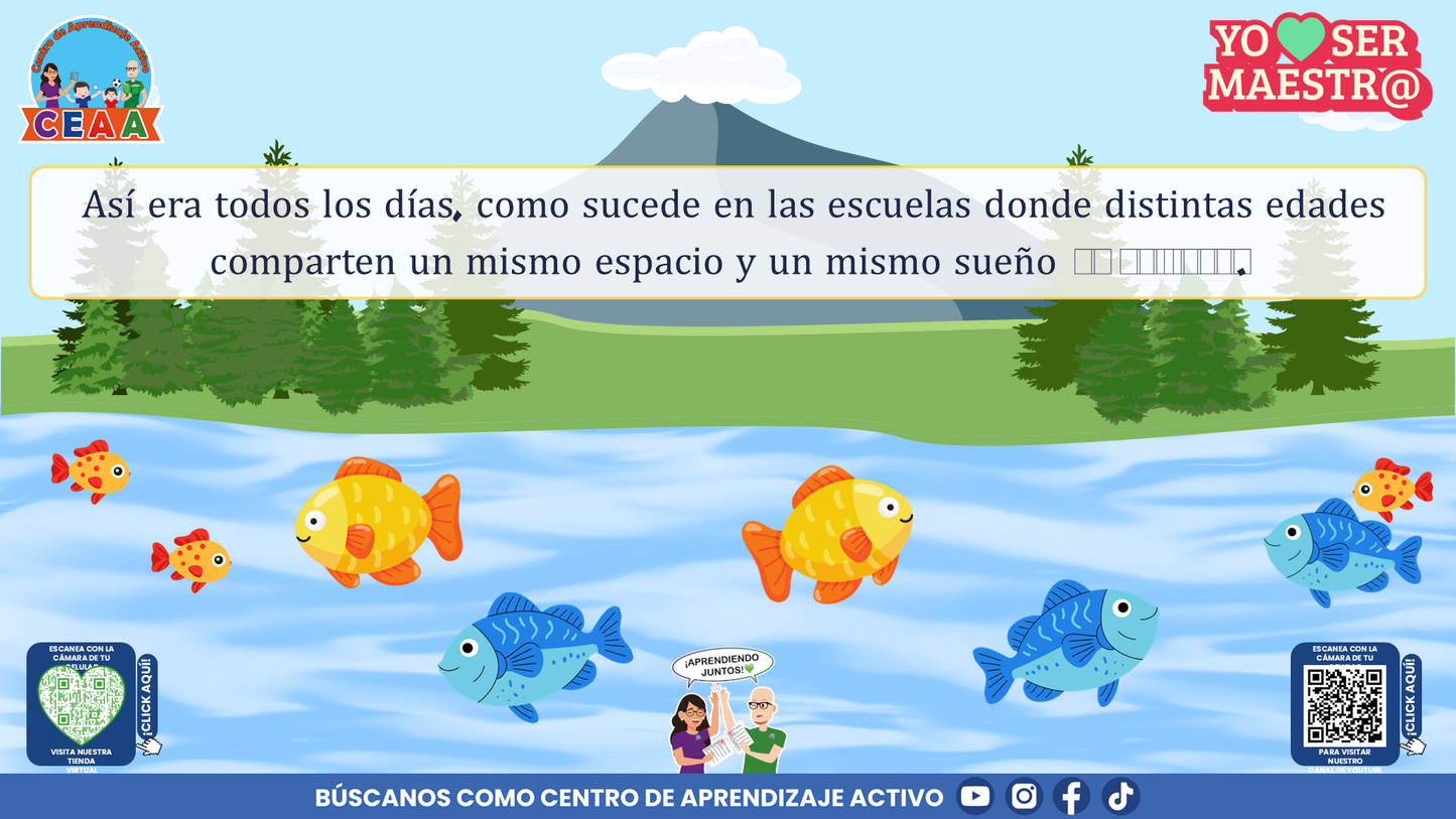 Historias para Maestros Multigrado - LA ESCUELA DE LOS PECES ARCOÍRIS EN EL RÍO SILENCIOSO (Editable en PowerPoint)