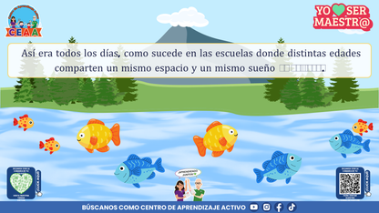 Historias para Maestros Multigrado - LA ESCUELA DE LOS PECES ARCOÍRIS EN EL RÍO SILENCIOSO (Editable en PowerPoint)