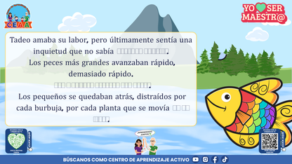 Historias para Maestros Multigrado - LA ESCUELA DE LOS PECES ARCOÍRIS EN EL RÍO SILENCIOSO (Editable en PowerPoint)