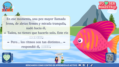 Historias para Maestros Multigrado - LA ESCUELA DE LOS PECES ARCOÍRIS EN EL RÍO SILENCIOSO (Editable en PowerPoint)