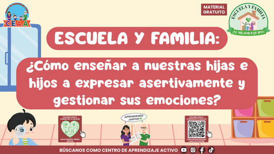 ESCUELA Y FAMILIA: ¿Cómo enseñar a nuestras hijas e hijos a expresar asertivamente y gestionar sus emociones? en PDF