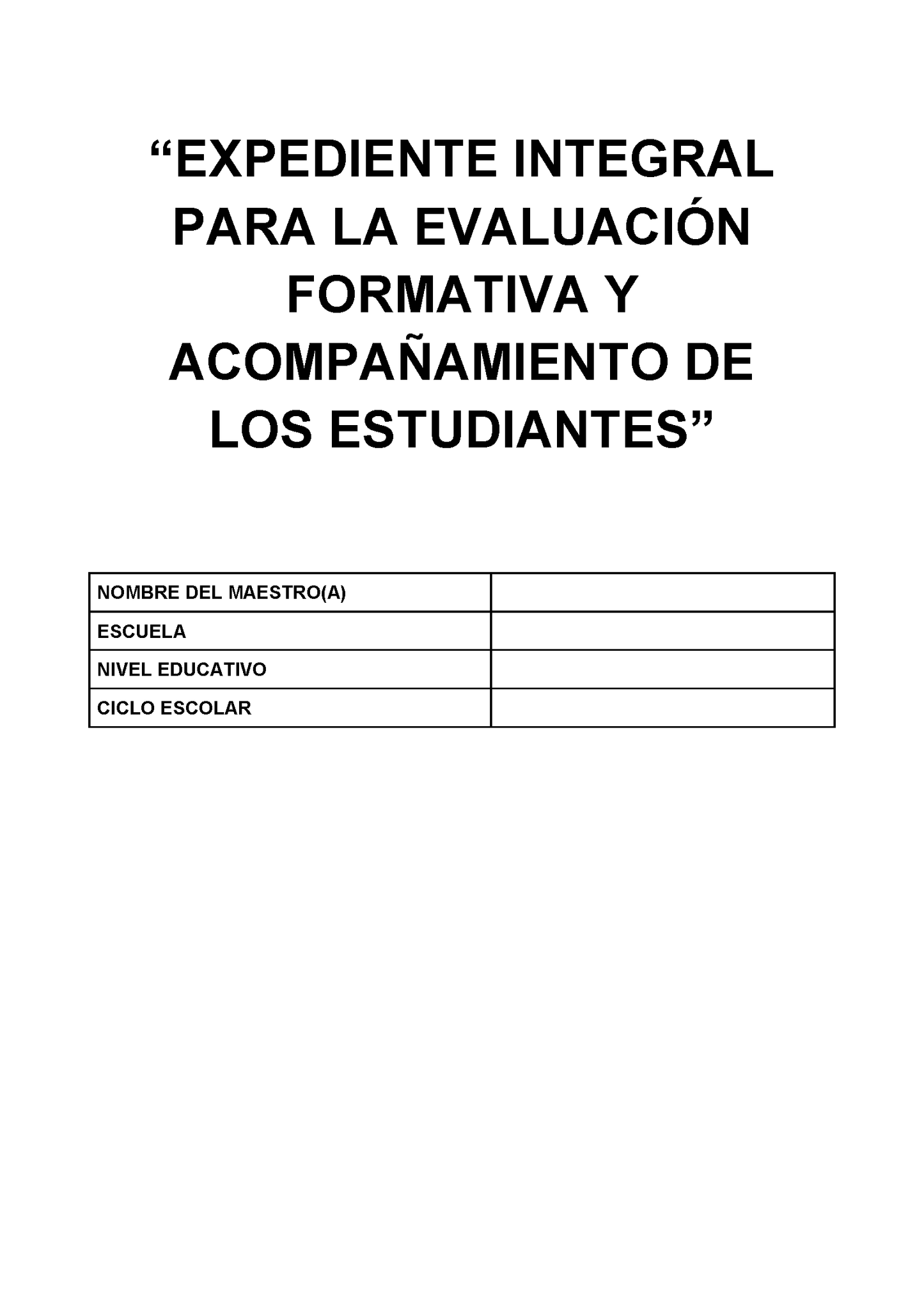 EXPEDIENTE INTEGRAL PARA LA EVALUACIÓN FORMATIVA Y ACOMPAÑAMIENTO DE LOS ESTUDIANTES Editable en Word