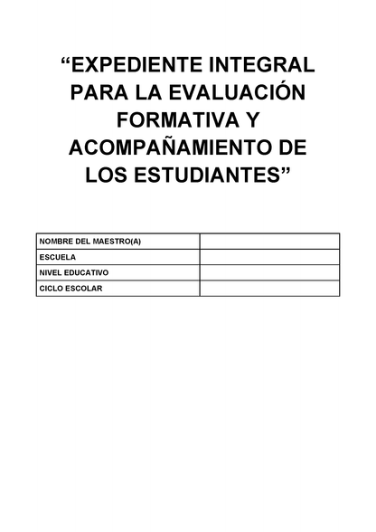 EXPEDIENTE INTEGRAL PARA LA EVALUACIÓN FORMATIVA Y ACOMPAÑAMIENTO DE LOS ESTUDIANTES Editable en Word