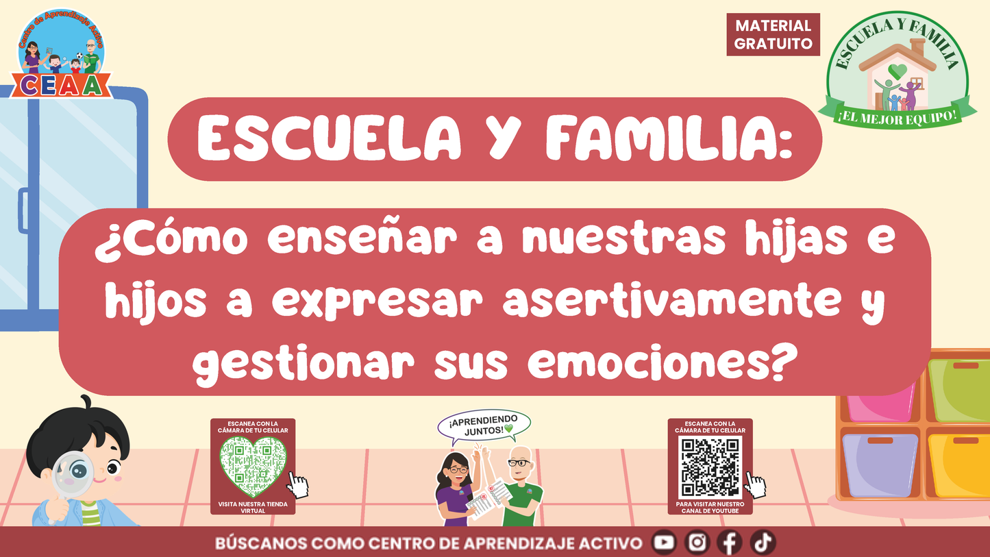 ESCUELA Y FAMILIA: ¿Cómo enseñar a nuestras hijas e hijos a expresar asertivamente y gestionar sus emociones? En PDF