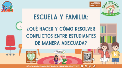 ESCUELA Y FAMILIA: ¿Qué hacer y cómo resolver conflictos entre estudiantes de manera adecuada? en PDF