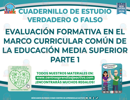 Cuadernillo de Estudio - EVALUACIÓN FORMATIVA EN EL MARCO CURRICULAR COMÚN DE LA EDUCACIÓN MEDIA SUPERIOR PARTE 1 - Verdadero o Falso - Media Superior