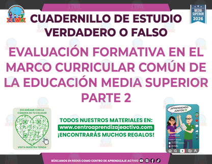 Cuadernillo de Estudio - EVALUACIÓN FORMATIVA EN EL MARCO CURRICULAR COMÚN DE LA EDUCACIÓN MEDIA SUPERIOR PARTE 2 - Verdadero o Falso - Media Superior