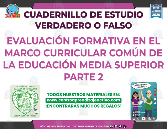Cuadernillo de Estudio - EVALUACIÓN FORMATIVA EN EL MARCO CURRICULAR COMÚN DE LA EDUCACIÓN MEDIA SUPERIOR PARTE 2 - Verdadero o Falso - Media Superior