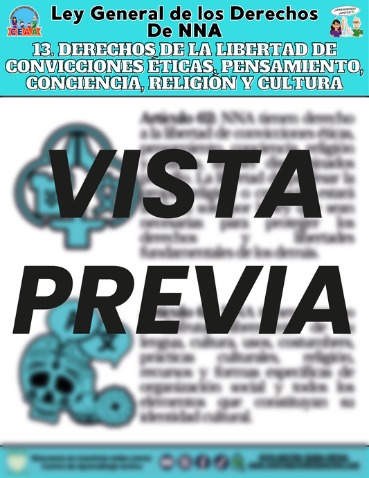 Infografía Ley General de los Derechos De NNA 13. DERECHOS DE LA LIBERTAD DE CONVICCIONES ÉTICAS, PENSAMIENTO, CONCIENCIA, RELIGIÓN Y CULTURA