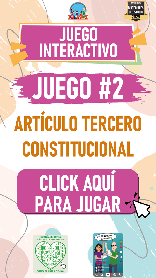 JUEGO INTERACTIVO #2: ARTÍCULO TERCERO CONSTITUCIONAL PARTE II