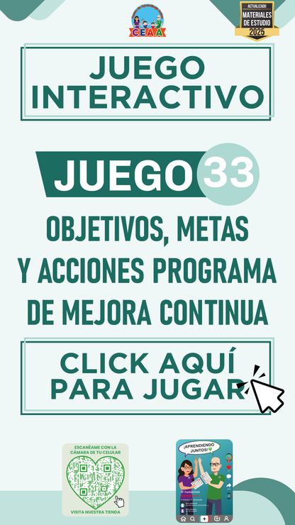 JUEGO INTERACTIVO #33: OBJETIVOS, METAS Y ACCIONES PROGRAMA DE MEJORA CONTINUA