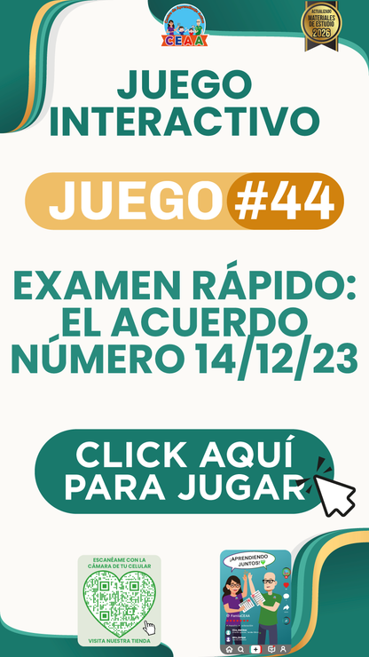 JUEGO INTERACTIVO #44 EXAMEN RÁPIDO ACUERDO NÚMERO 14/12/23