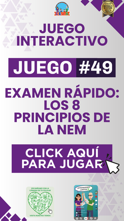 JUEGO INTERACTIVO #49 EXAMEN RÁPIDO LOS 8 PRINCIPIOS DE LA NEM