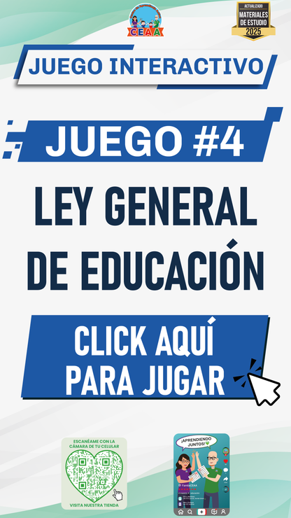 JUEGO INTERACTIVO #4: LEY GENERAL DE EDUCACIÓN PARTE II