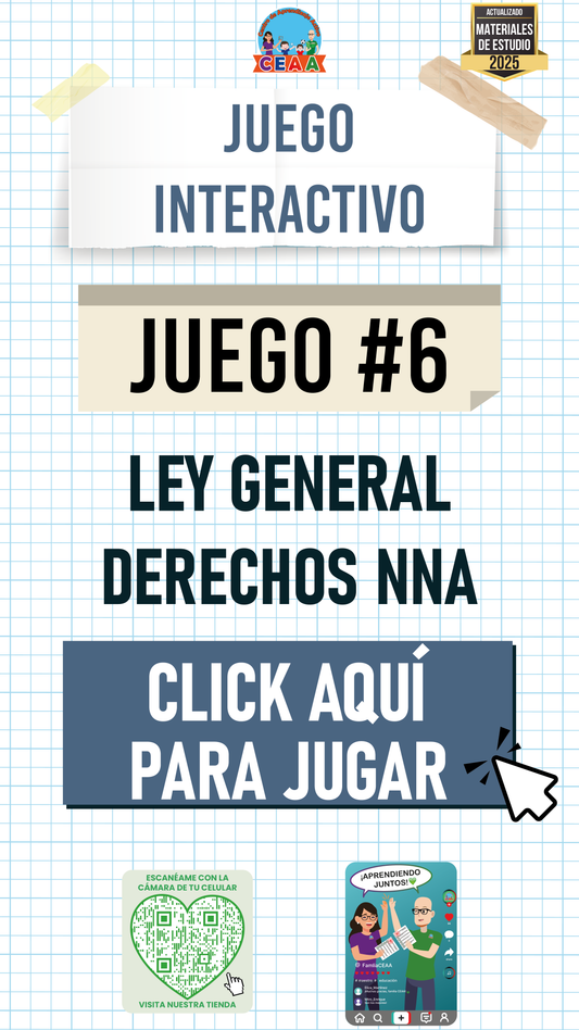 JUEGO INTERACTIVO #6: LEY GENERAL DE LOS DERECHOS DE NIÑAS, NIÑOS Y ADOLESCENTES PARTE II