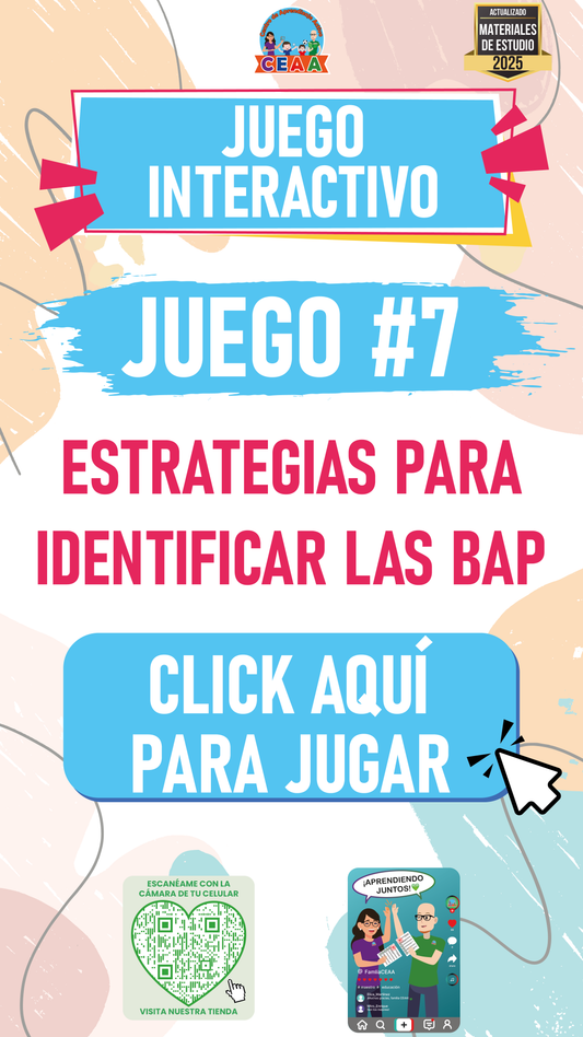 JUEGO INTERACTIVO #7: ESTRATEGIAS PARA IDENTIFICAR LAS BAP